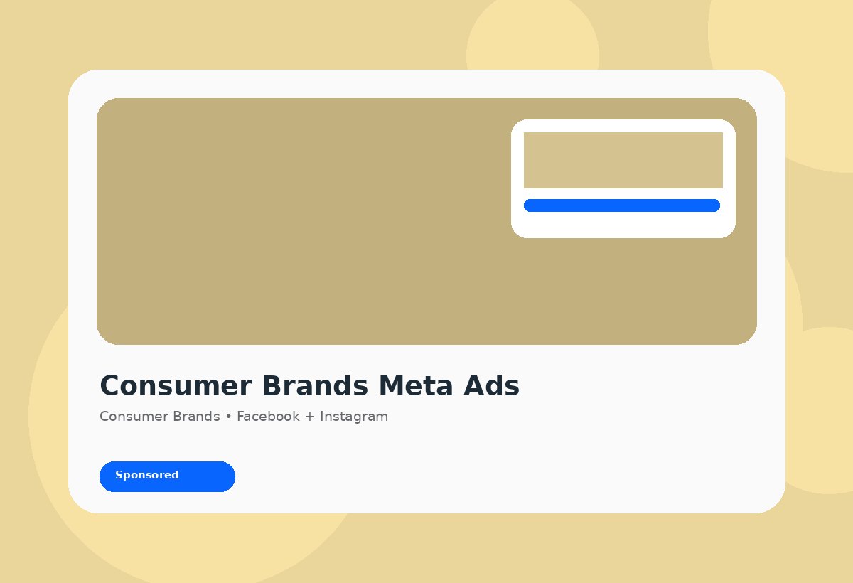 Consumer Brands Meta Ads discovery campaign visual