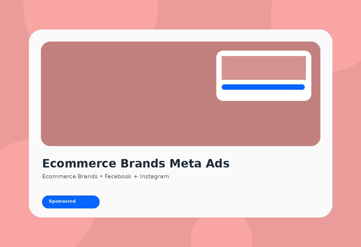 Ecommerce Brands Meta Ads discovery campaign visual