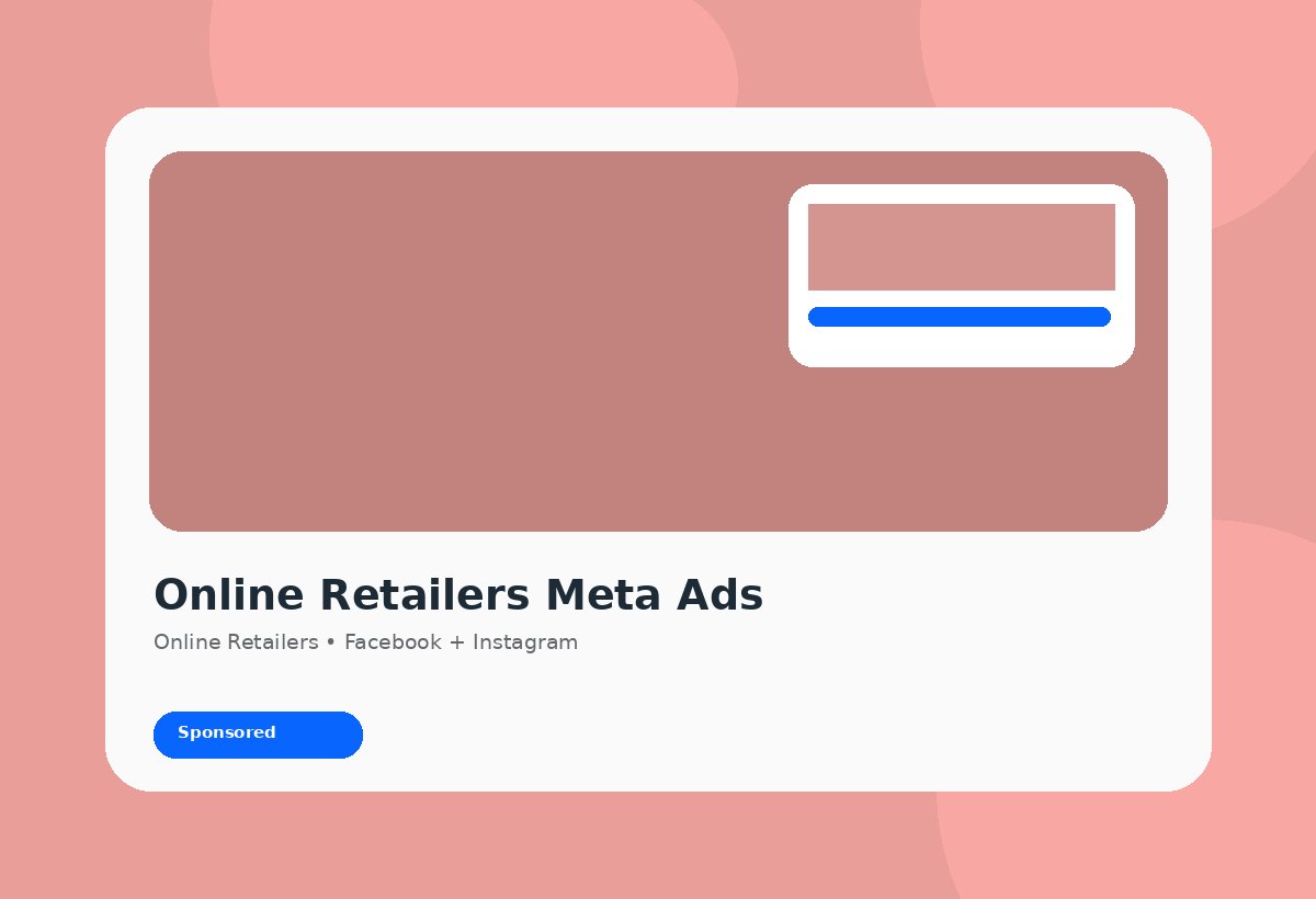 Online Retailers Meta Ads discovery campaign visual
