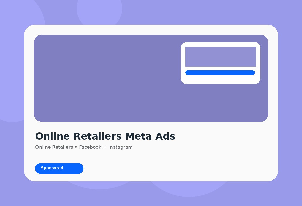 Meta Ads agency strategy for Online Retailers