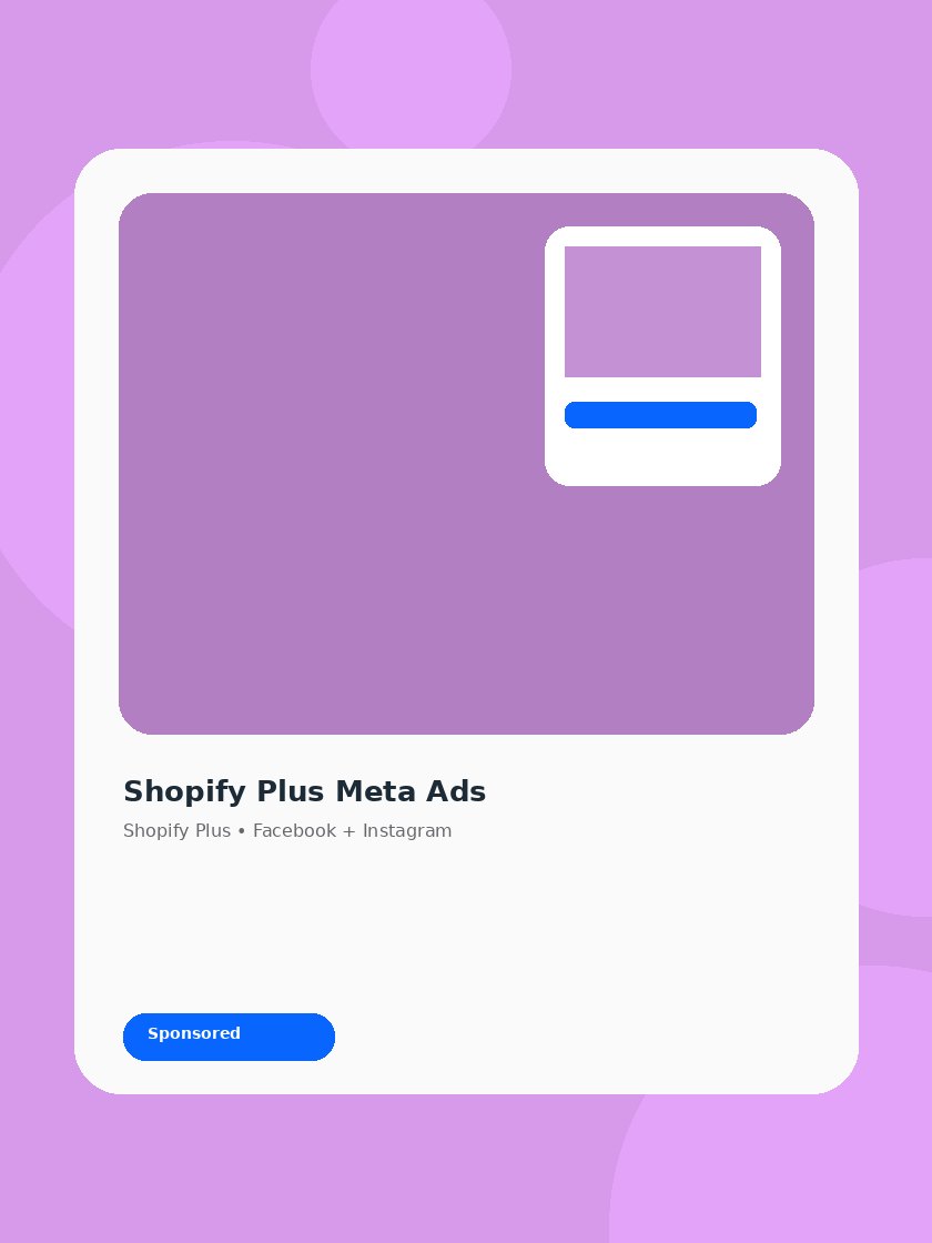 Shopify Plus Meta ad creative preview