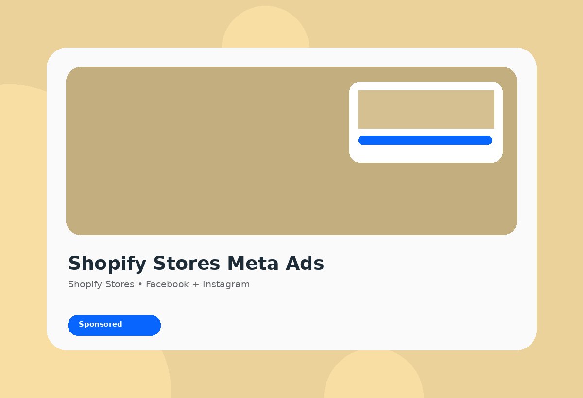 Shopify Stores Meta Ads discovery campaign visual